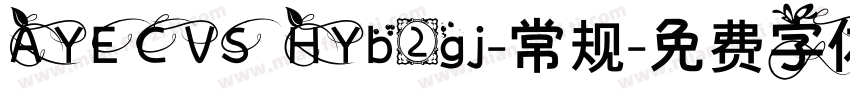 AYECVS HYb2gj-常规字体转换